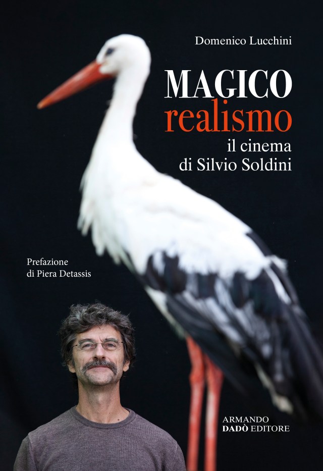 Magico Realismo. Il Cinema Di Silvio Soldini